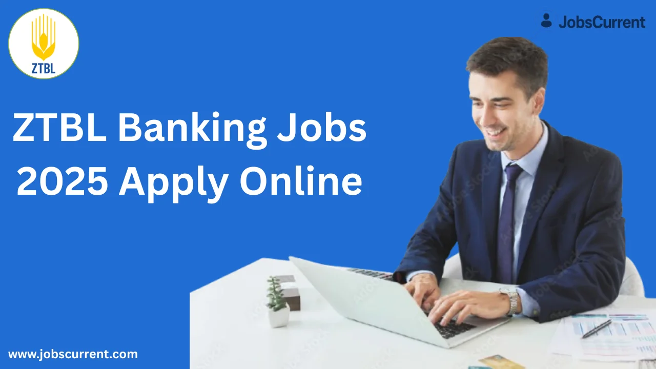 ZTBL Banking Jobs 2025
