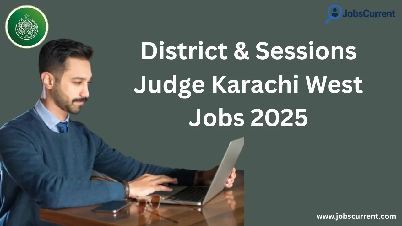 District & Sessions Judge Karachi West Jobs 2025