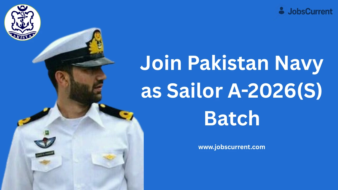 Join Pakistan Navy as Sailor A-2026 S Batch